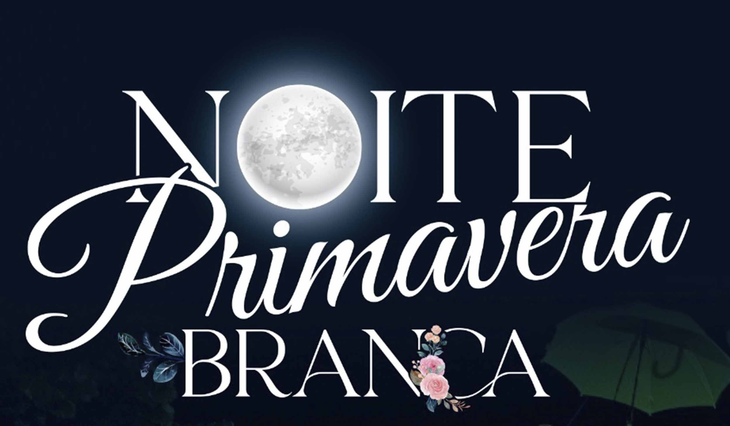 A Noite Primavera Branca está de regresso!