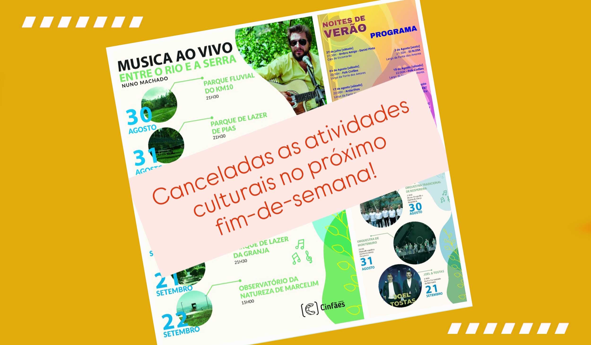 Cancelamento das atividades culturais no próximo fim-de-semana