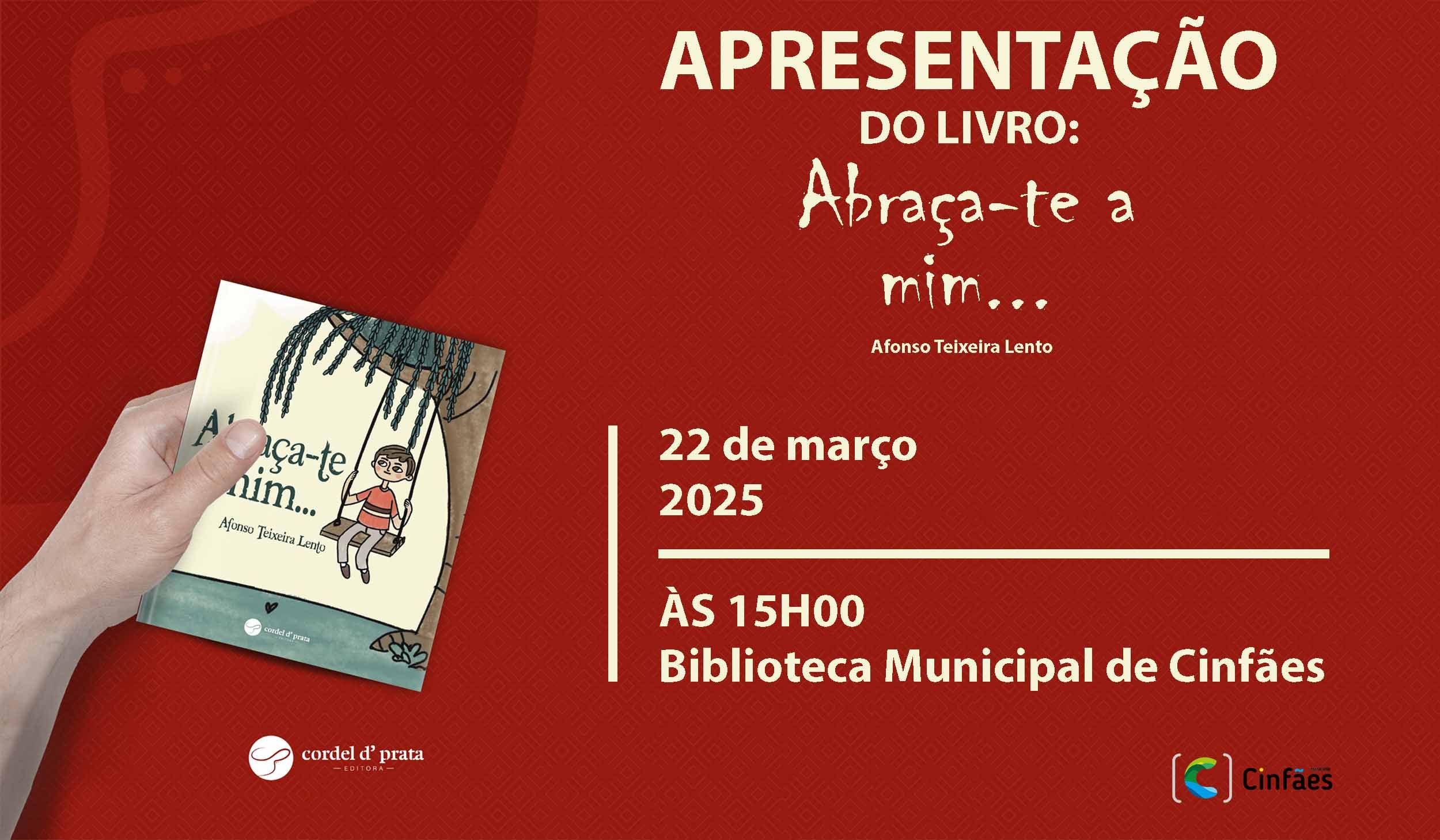 Apresentação do Livro Abraça-te a mim… de Afonso Lento em Cinfães